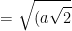 =\sqrt{(a\sqrt{2})^2+(2a)^2}=a\sqrt{6}